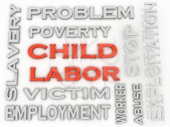 3d image Child Labor  issues concept word cloud background