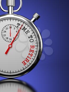 Time To Retire Concept. Stopwatch with Time To Retire slogan on a blue background. 3D Render.