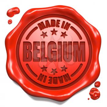 Made in Belgium - Stamp on Red Wax Seal Isolated on White. Business Concept. 3D Render.