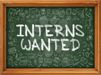 Interns Wanted - Hand Drawn on Green Chalkboard with Doodle Icons Around. Modern Illustration with Doodle Design Style.