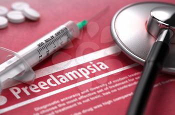 Preeclampsia - Medical Concept on Red Background with Blurred Text and Composition of Pills, Syringe and Stethoscope. 3D Render.
