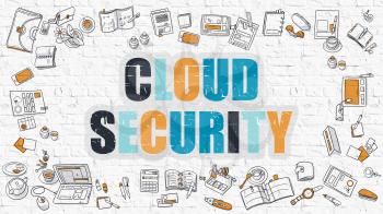 Multicolor Concept - Cloud Security - on White Brick Wall with Doodle Icons Around. Modern Illustration with Doodle Design Style.