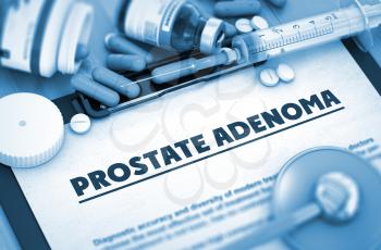 Prostate Adenoma - Medical Report with Composition of Medicaments - Pills, Injections and Syringe. Prostate Adenoma Diagnosis, Medical Concept. Composition of Medicaments. 3D.