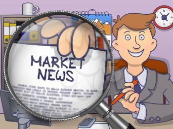 Market News. Business Man in Office Shows Market News Concept on Paper through Magnifying Glass. Multicolor Doodle Illustration.