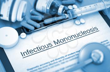 Infectious Mononucleosis - Medical Report with Composition of Medicaments - Pills, Injections and Syringe. 3D Render. Toned Image.