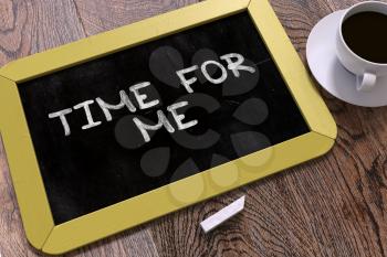 Time for Me Concept Hand Drawn on Yellow Chalkboard on Wooden Table. Business Background. Top View. 3D Render.