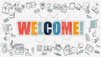 Welcome Concept. Modern Line Style Illustration. Multicolor Welcome Drawn on White Brick Wall. Doodle Icons. Doodle Design Style of  Welcome Concept.