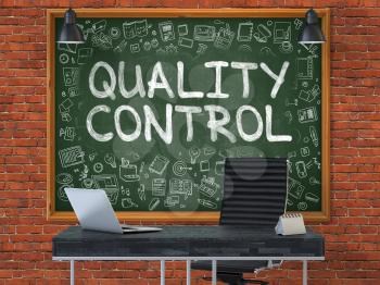 Quality Control - Hand Drawn on Green Chalkboard in Modern Office Workplace. Illustration with Doodle Design Elements. 3D.