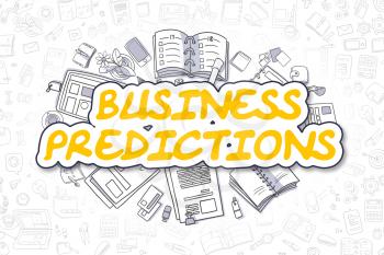 Business Predictions Doodle Illustration of Yellow Word and Stationery Surrounded by Doodle Icons. Business Concept for Web Banners and Printed Materials. 