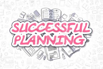 Successful Planning - Sketch Business Illustration. Magenta Hand Drawn Text Successful Planning Surrounded by Stationery. Doodle Design Elements. 