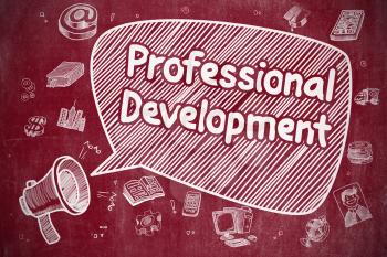 Business Concept. Megaphone with Wording Professional Development. Doodle Illustration on Red Chalkboard. 