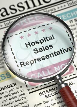 Hospital Sales Representative - Vacancy in Newspaper. Hospital Sales Representative - Close View of Job Vacancy in Newspaper with Magnifier. Job Seeking Concept. 3D Rendering.