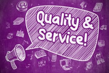 Screaming Megaphone with Text Quality And Service on Speech Bubble. Hand Drawn Illustration. Business Concept. 
