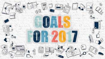 Multicolor Concept - Goals for 2017 - on White Brick Wall with Doodle Icons Around. Modern Illustration with Doodle Design Style.