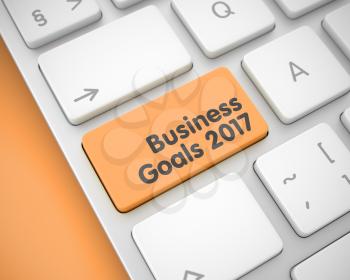 Up Close View on Modern Keyboard - Business Goals 2017 Orange Button. Modern Laptop Keyboard Key Showing the Text Business Goals 2017. Message on Keyboard Orange Key. 3D.