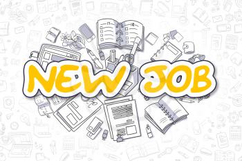 New Job - Sketch Business Illustration. Yellow Hand Drawn Text New Job Surrounded by Stationery. Doodle Design Elements. 