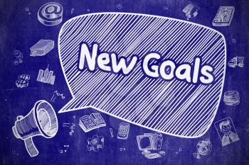 Shrieking Megaphone with Wording New Goals on Speech Bubble. Hand Drawn Illustration. Business Concept. Business Concept. Bullhorn with Inscription New Goals. Cartoon Illustration on Blue Chalkboard. 