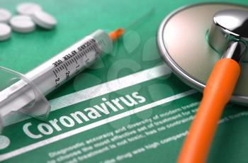 Coronavirus - Printed Diagnosis with Blurred Text on Green Background and Medical Composition - Stethoscope, Pills and Syringe. Medical Concept. 3D Render.