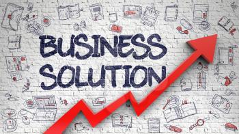 Business Solution Drawn on White Wall. Illustration with Hand Drawn Icons. Business Solution - Increase Concept with Hand Drawn Icons Around on the White Brick Wall Background. 3D.