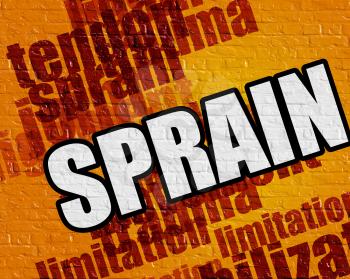 Medicine concept: Sprain - on Brick Wall with Word Cloud Around . Yellow Brick Wall with Sprain on it . 