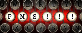 PMS Concept on Old Typewriter's Keys on Red Background.