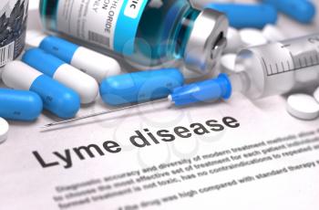 Lyme Disease - Printed Diagnosis with Blurred Text. On Background of Medicaments Composition - Blue Pills, Injections and Syringe.