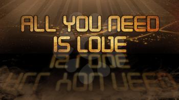 Gold quote with mystic background - All you need is love