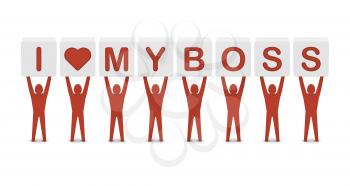 Men holding the phrase i love my boss. Concept 3D illustration.