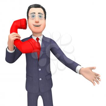 Calling Talking Meaning Business Person And Phone 3d Rendering