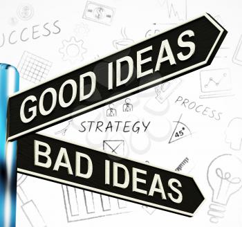 Good Or Bad Ideas Signpost Shows Brainstorming Judging 3d Illustration