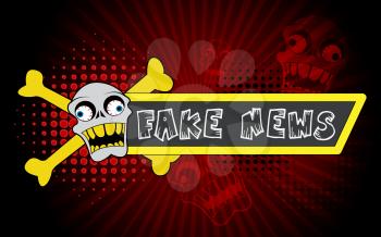 Fake News Untrue Skull And Cross Bones 3d Illustration