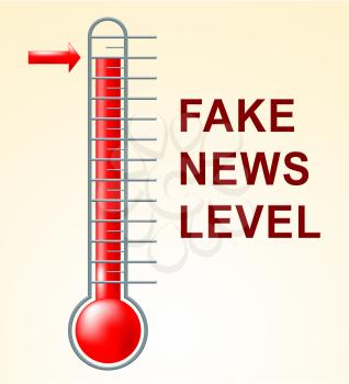 Fake News Levels Showing Untruth High 3d Illustration