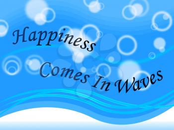 Thought For The Week - Happiness Comes In Waves - 3d Illustration