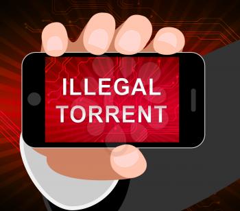 Illegal Torrent Unlawful Data Download 2d Illustration Shows Data Streaming From Banned P2p Server Sites Online