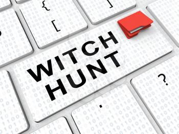 Witch Hunt Key Meaning Harassment or Bullying To Threaten Or Persecute 3d Illustration. Deep State Trying To Harass The President