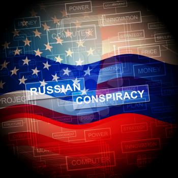 Russian Conspiracy Scheme Flag. Politicians Conspiring With Foreign Governments 3d Illustration. Complicity In Crime Against The Usa