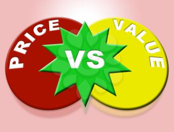 Price Vs Value Words Comparing Cost Outlay Against Financial Worth. Product Pricing Strategy Or Investment Valuation - 3d Illustration