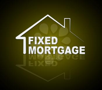 Fixed Rate Mortgage Icon Depicts Home Or Property Loan With Payment Fix. Percentage Interest On Apartment Or House - 3d Illustration