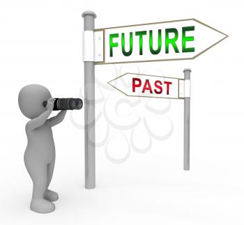 Past Vs Future Sign Compares Life Gone With Upcoming Prospects. Looking At Destiny, Fate And Opportunity - 3d Illustration