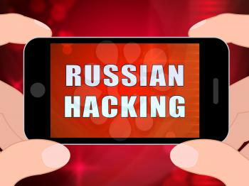 Telephone Hacker Web Espionage Alert 3d Illustration Shows Russian Internet Server Breach. Cybersecurity Protection From Russian Hackers Against American Cellphones Or Smartphones.