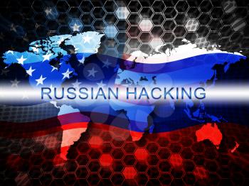 Russian Hacking Election Attack Alert 2d Illustration Shows Spying And Data Breach Online. Digital Hacker Protection Against Moscow To Protect Democracy Against Malicious Spy