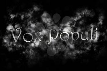 Vox Populi Latin Phrase That Means The Voice Of The People On Black Background With White Clouds