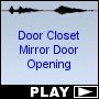 Door Closet Mirror Door Opening