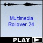 Multimedia Rollover