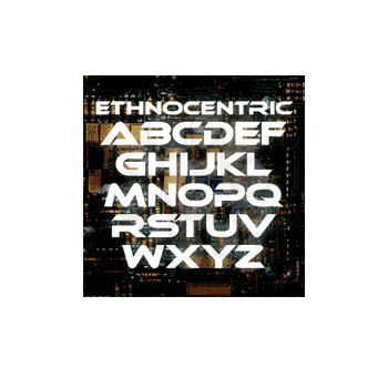 Ethnocentric Font