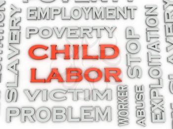 3d image Child Labor  issues concept word cloud background