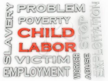3d image Child Labor  issues concept word cloud background