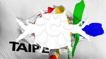 Taipei city, capital of Republic of China flag with a big hole, white background, 3d rendering