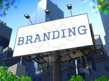 Brand Concept. Branding Billboard on the Background of a Modern Business Center. Business Concept for Your Blog or Publication.