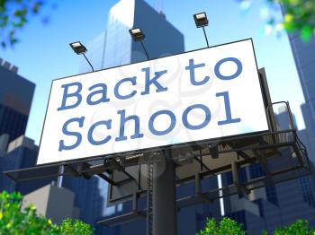 Education Concept. Back to Shool Billboard on the Background of a Modern Business Center. Business Concept for Your Blog or Publication.